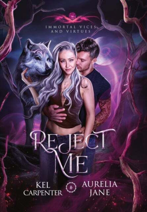 Reject Me Av Kel Carpenter, Aurelia Jane