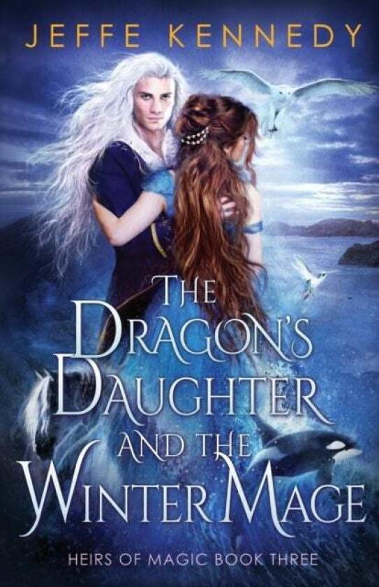 The Dragon'S Daughter And The Winter Mage Av Jeffe Kennedy