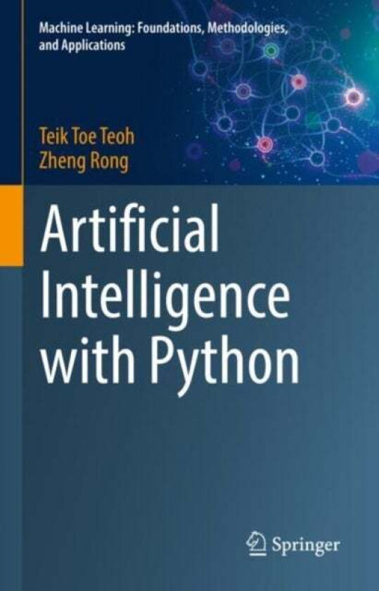 Artificial Intelligence with Python av Teik Toe Teoh, Zheng Rong