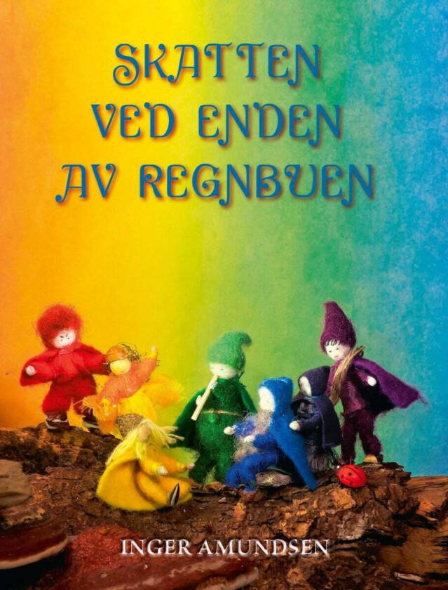 Skatten ved enden av regnbuen av Inger Amundsen