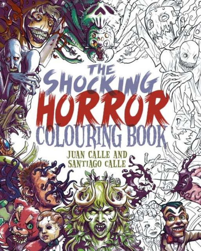 The Shocking Horror Colouring Book av Juan (Artist) Calle, Santiago Calle