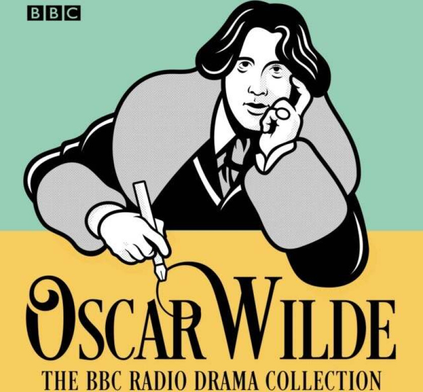 The Oscar Wilde BBC Radio Drama Collection av Oscar Wilde