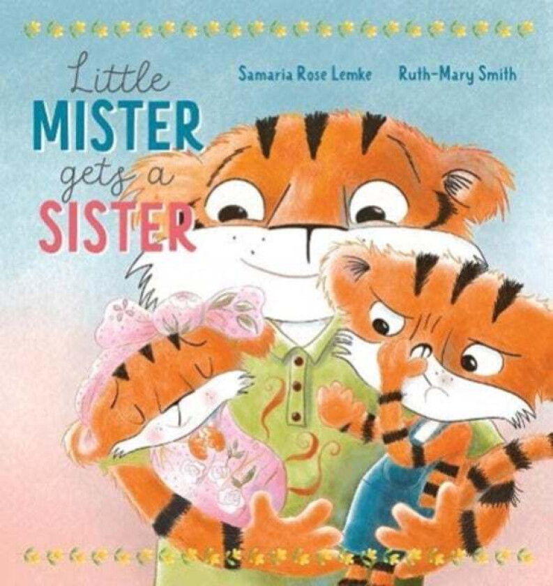 Little Mister Gets a Sister av Samaria Rose Lemke