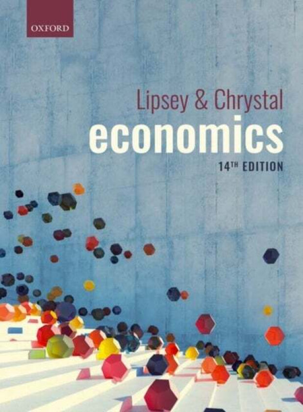 Economics av Richard (Professor Emeritus of Economics Professor Emeritus of Economics Simon Fraser University Canada) Lipsey, Alec (Professor Emeritus