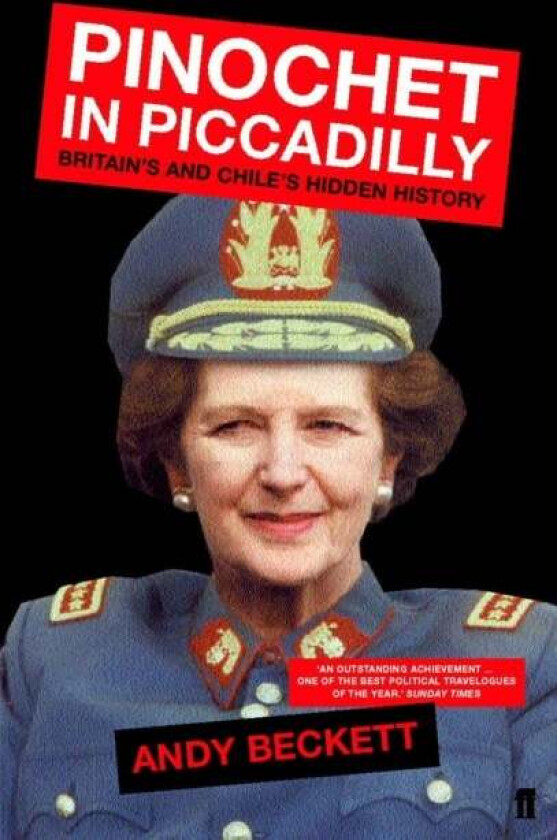 Pinochet in Piccadilly av Andy Beckett