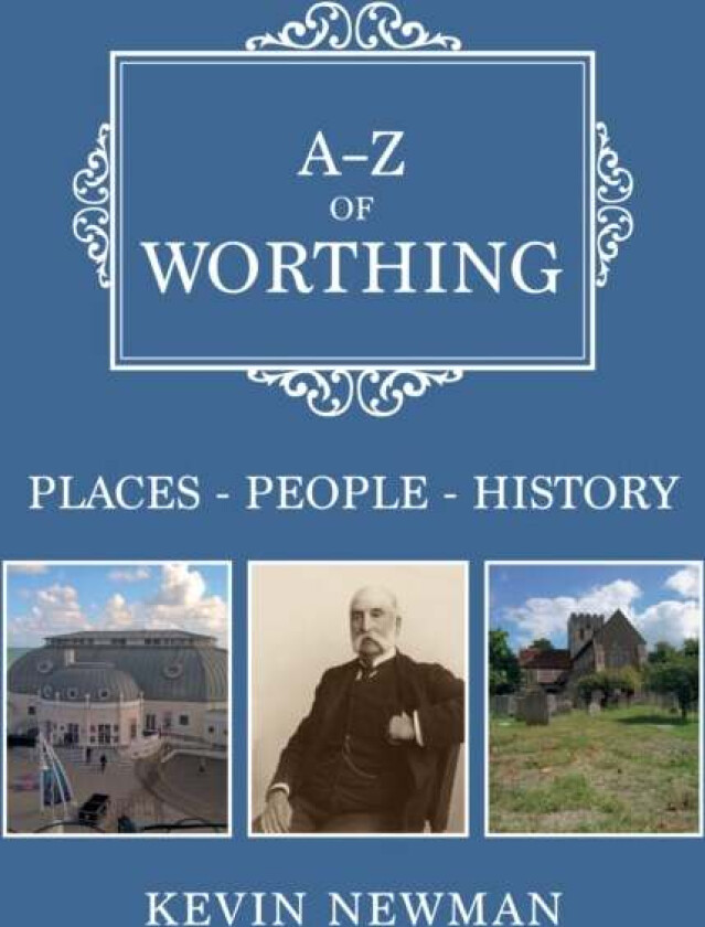 A-Z of Worthing av Kevin Newman