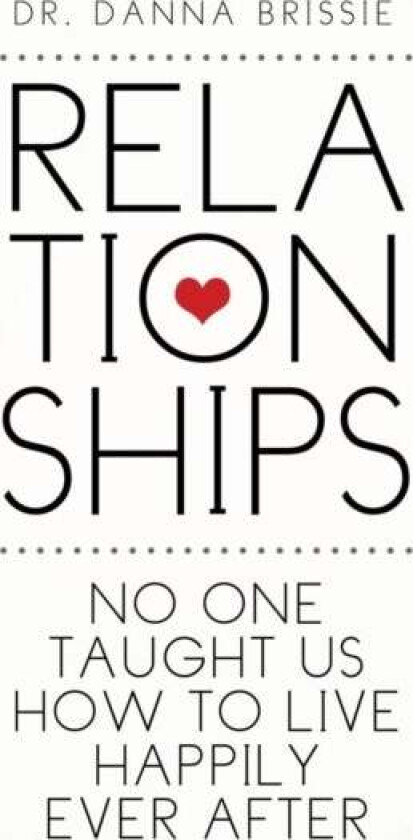 Relationships av Dr Danna Brissie