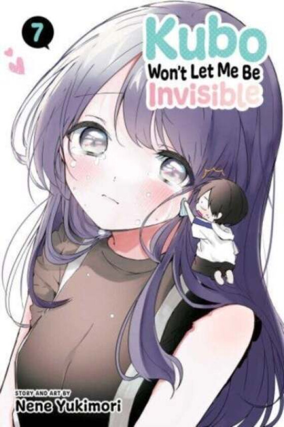 Kubo Won't Let Me Be Invisible, Vol. 7 av Nene Yukimori