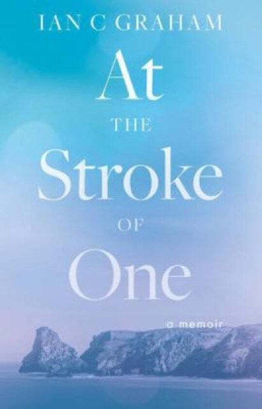 The Stroke of One, At av Ian C. Graham