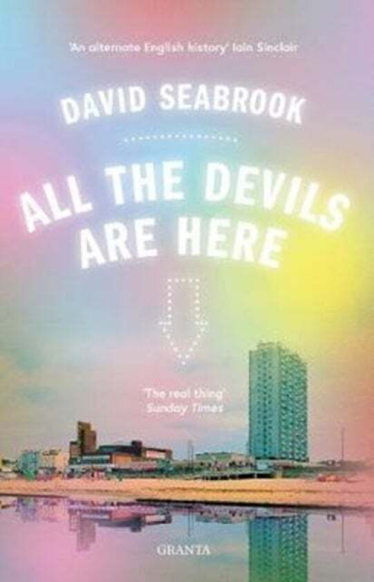 All The Devils Are Here av David Seabrook