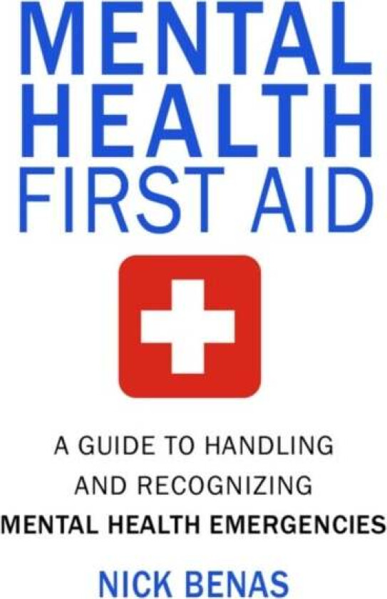 Mental Health First Aid av Nick Benas