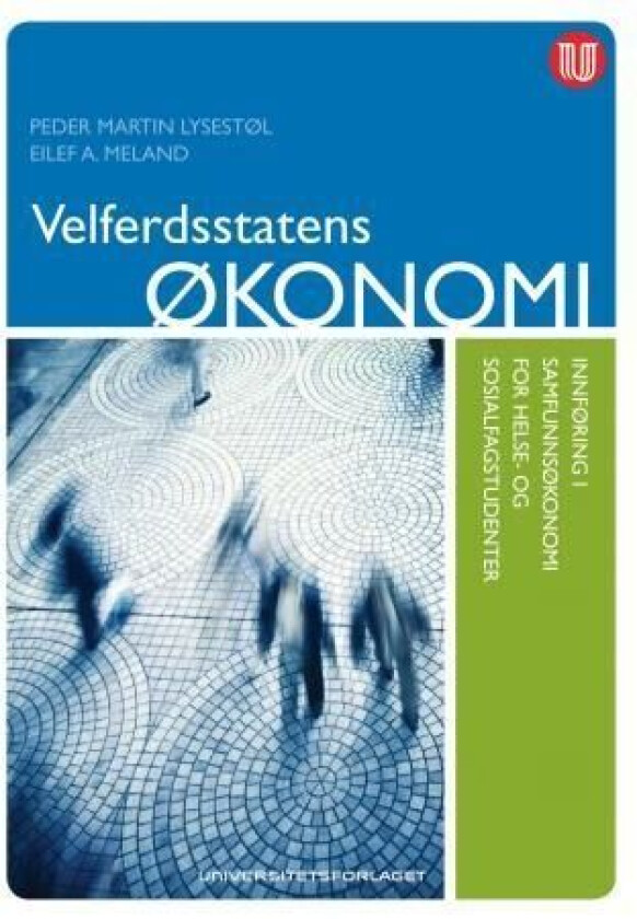 Velferdsstatens økonomi av Peder Martin Lysestøl, Eilef A. Meland