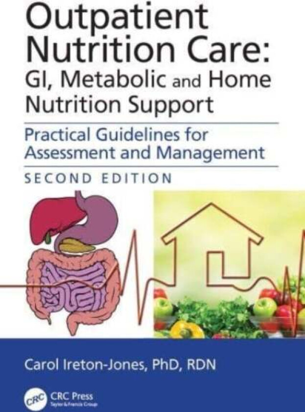 Outpatient Nutrition Care: GI, Metabolic and Home Nutrition Support