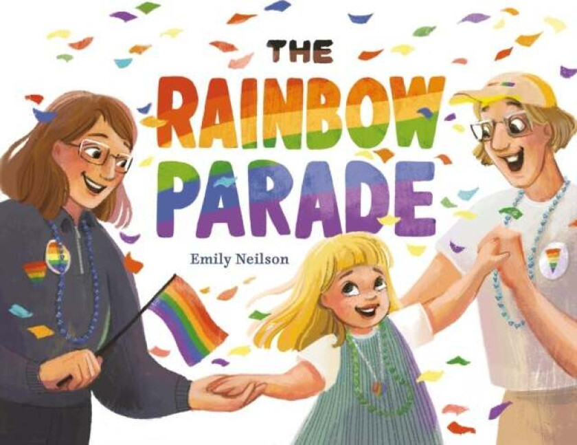 The Rainbow Parade av Emily Neilson