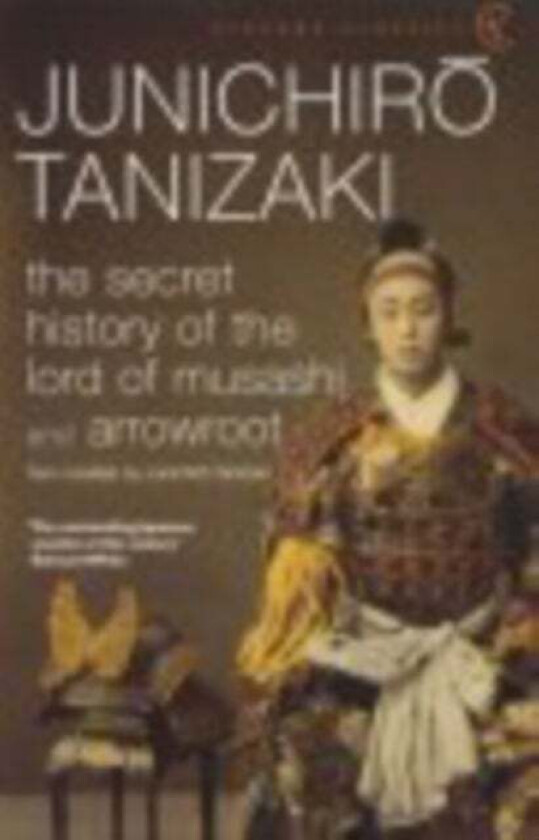 The Secret History of The Lord of Musashi av Junichiro Tanizaki