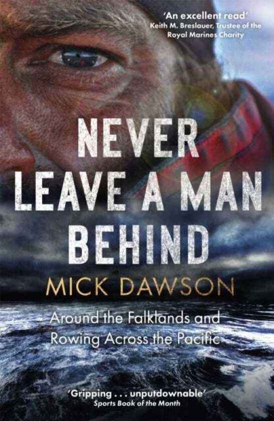 Never Leave a Man Behind av Mick Dawson