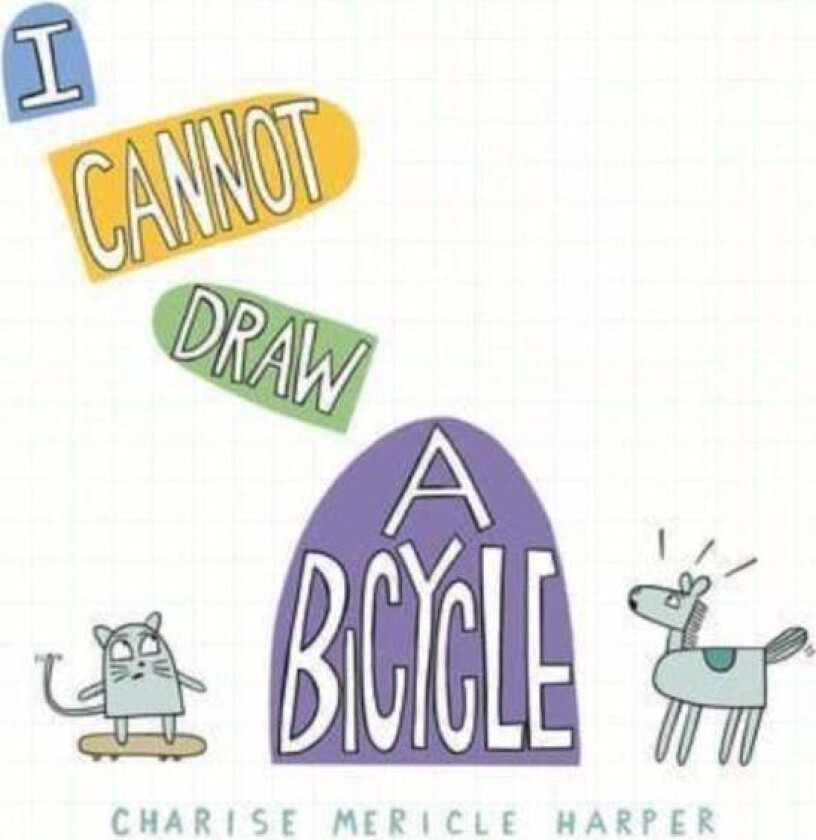 I Cannot Draw a Bicycle av Charise Mericle Harper