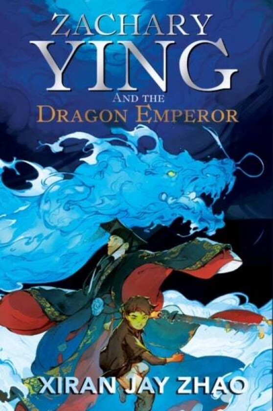 Zachary Ying and the Dragon Emperor av Xiran Jay Zhao