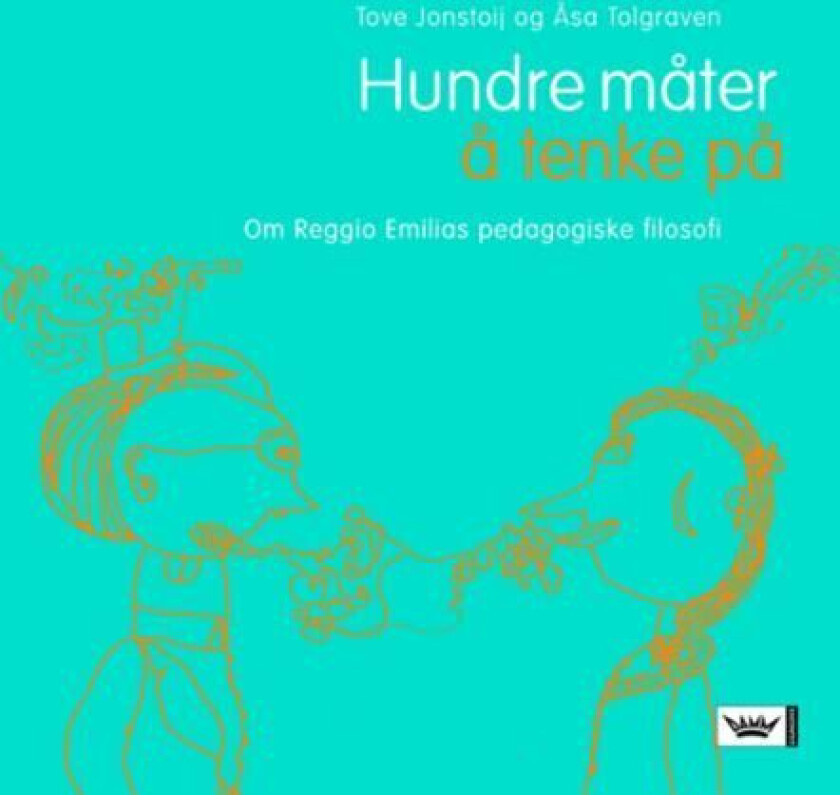 Hundre måter å tenke på av Tove Jonstoij, Åsa Tolgraven