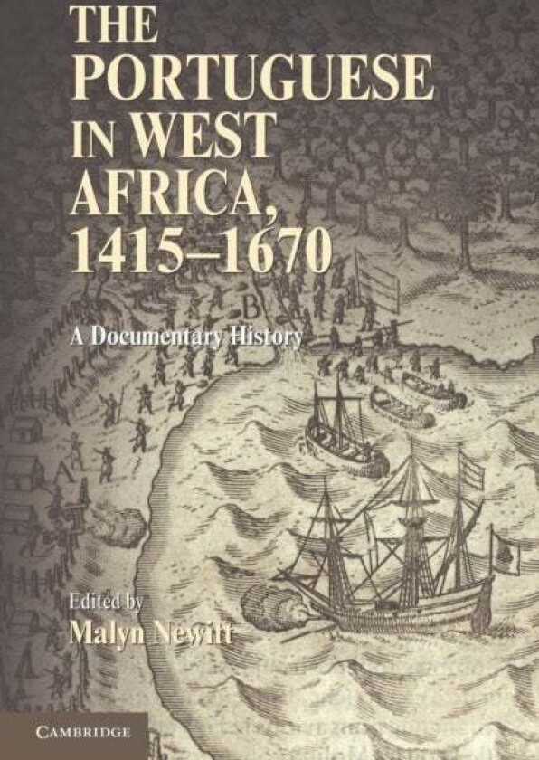 The Portuguese in West Africa, 1415-1670