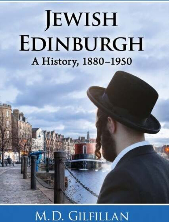 Jewish Edinburgh av M.D. Gilfillan