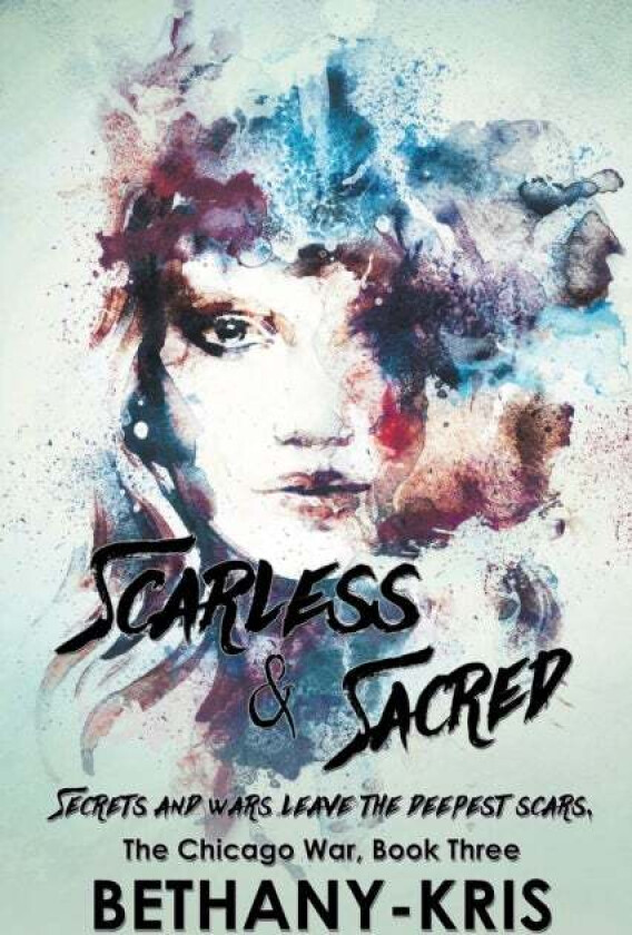 Scarless & Sacred av Bethany-Kris
