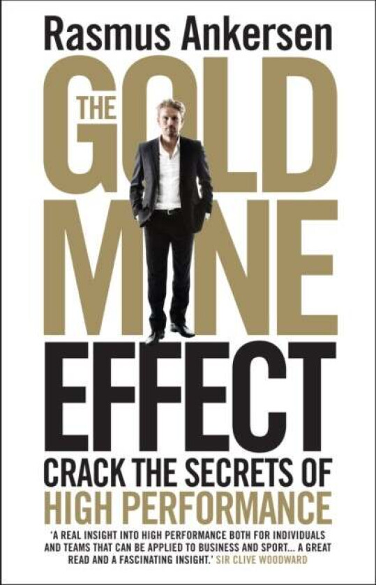 The Gold Mine Effect av Rasmus Ankersen