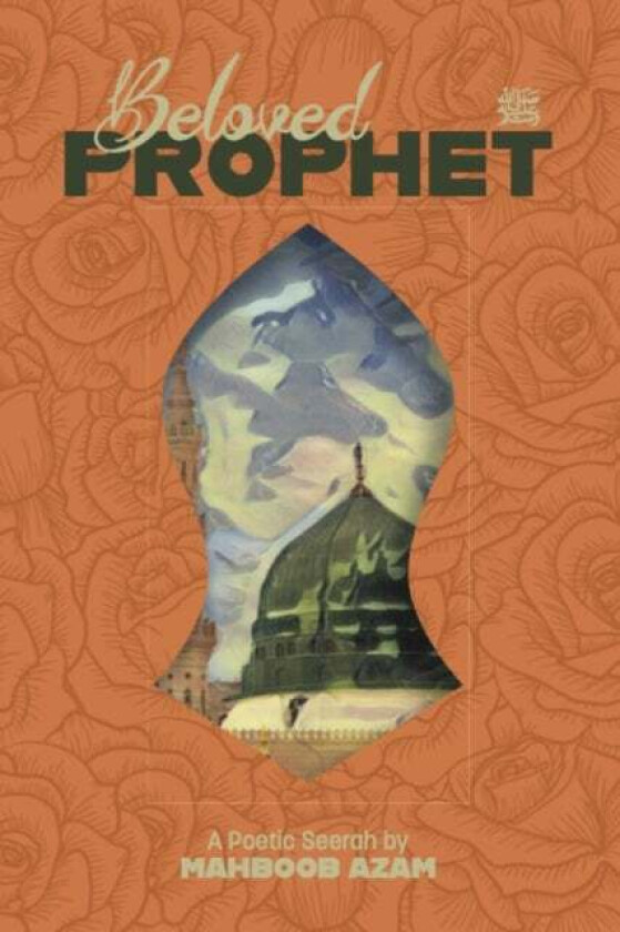 Beloved Prophet av Mahboob Azam
