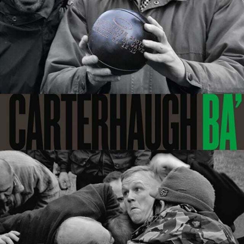 Carterhaugh Ba' av Ian Landles, Hugh Hornby, Billy Gillies
