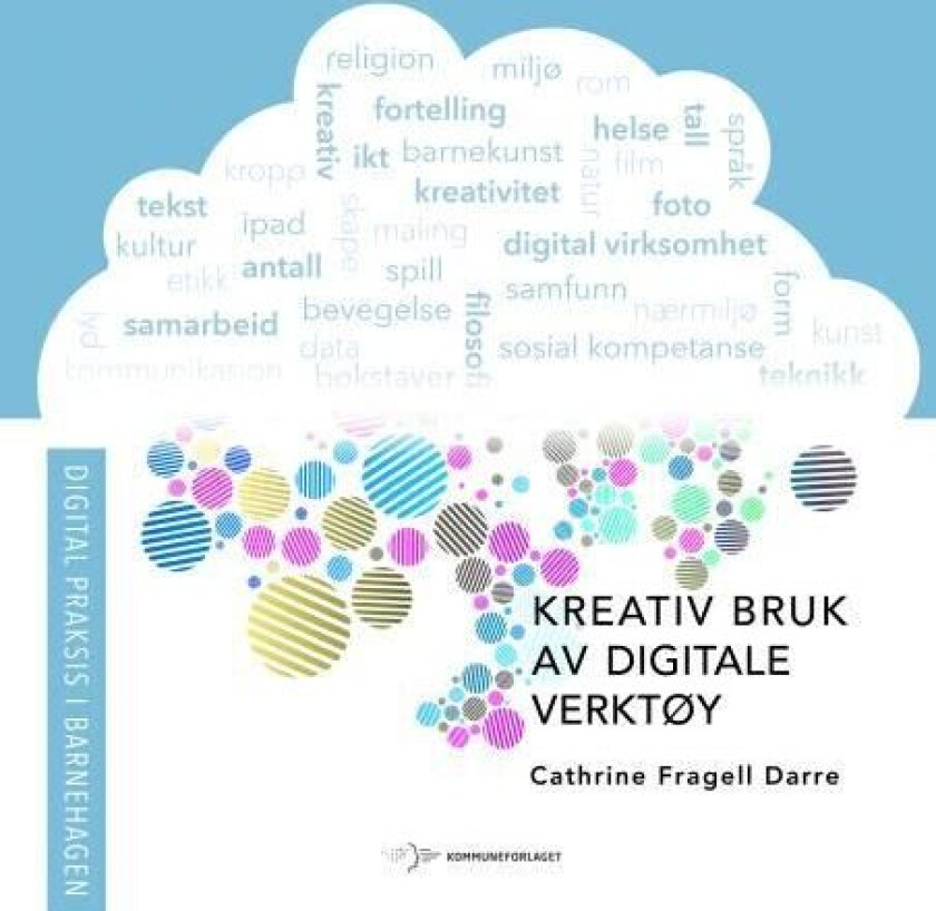 Kreativ bruk av digitale verktøy av Cathrine Fragell Darre