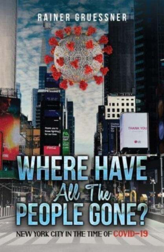 Where Have All the People Gone? av Rainer Gruessner