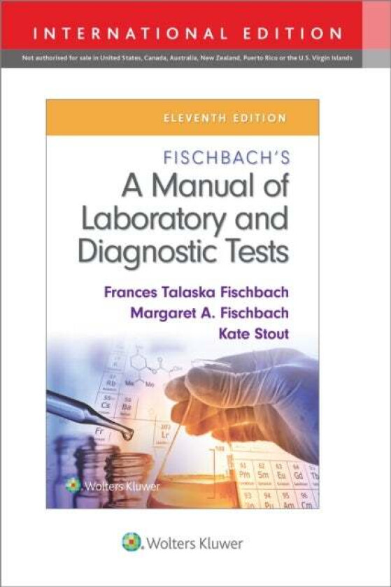 Fischbach's A Manual of Laboratory and Diagnostic Tests av Frances Talaska Fischbach, Margaret Fischbach, Kate RN MSN Stout