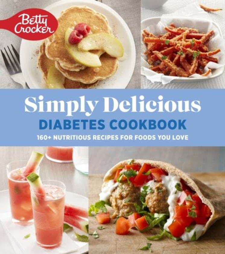 Betty Crocker Simply Delicious Diabetes Cookbook av Betty Crocker
