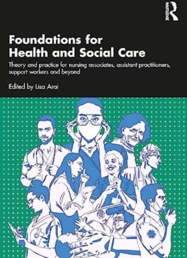 Foundations for 21st-Century Health and Social Care