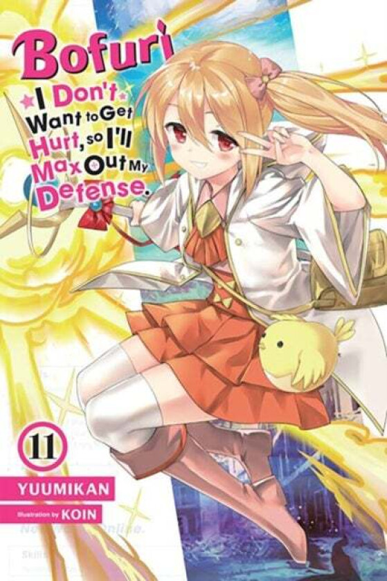 Bofuri: I Don'T Want To Get Hurt, So I'Ll Max Out My Defense., Vol. 11 (Light Novel) Av Yuumikan