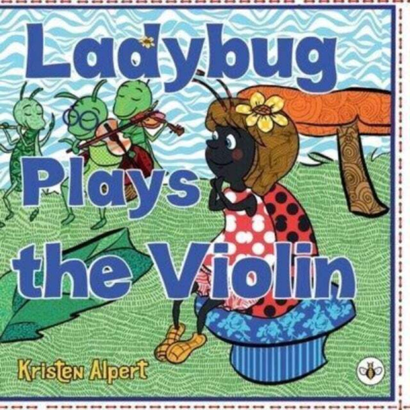 Ladybug Plays The Violin Av Kristen Alpert