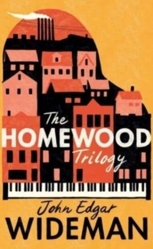 The Homewood Trilogy Av John Edgar Wideman