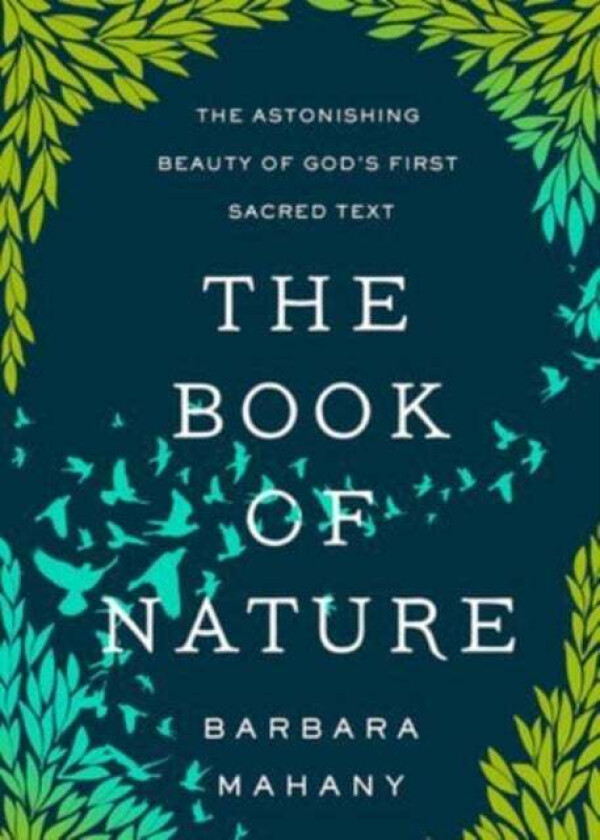 The Book Of Nature Av Barbara Mahany