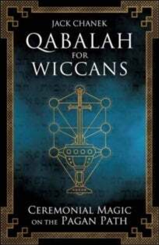 Qabalah for Wiccans av Jack Chanek