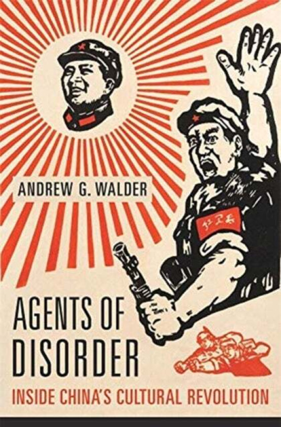 Agents of Disorder av Andrew G. Walder