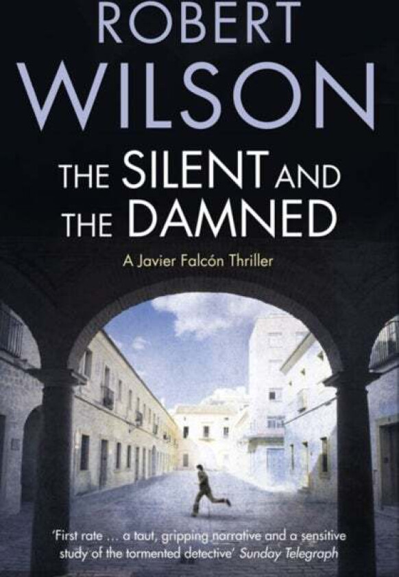 The Silent And The Damned Av Robert Wilson