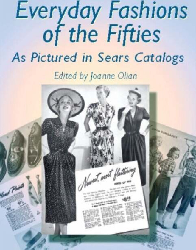 Everyday Fashions of the Fifties av JoAnne Olian