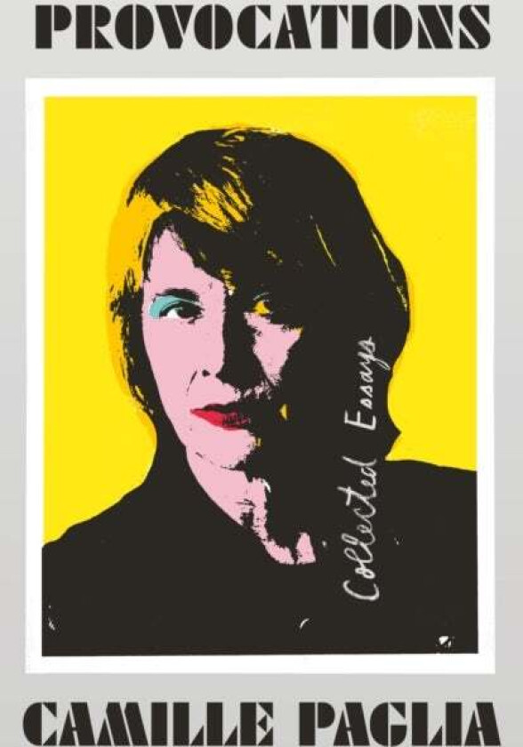 Provocations av Camille Paglia