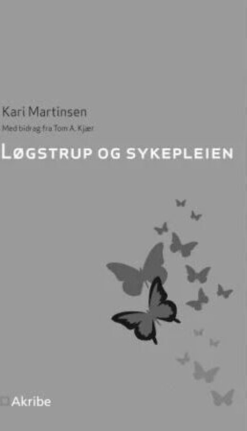 Løgstrup og sykepleien av Kari Martinsen