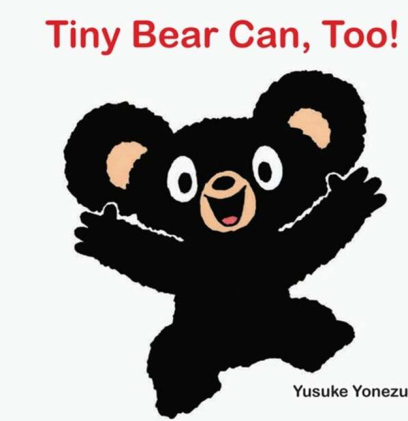 Tiny Bear Can, Too! av Yusuke Yonezu