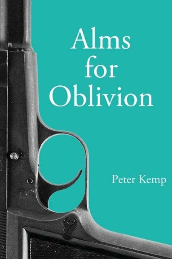 Alms for Oblivion av Peter Kemp