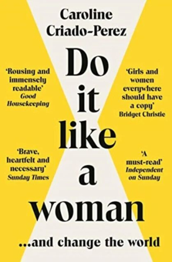 Do It Like a Woman av Caroline Criado (Y) Perez