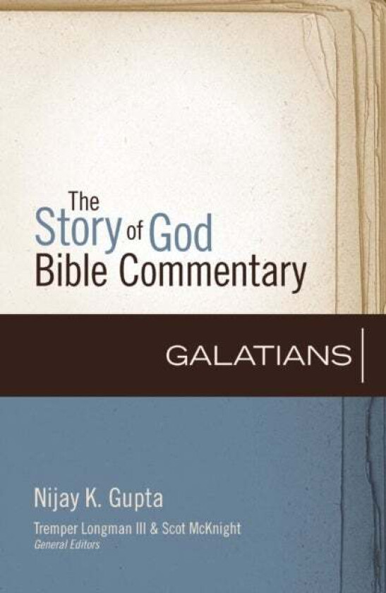 Galatians av Nijay K. Gupta, Scot McKnight