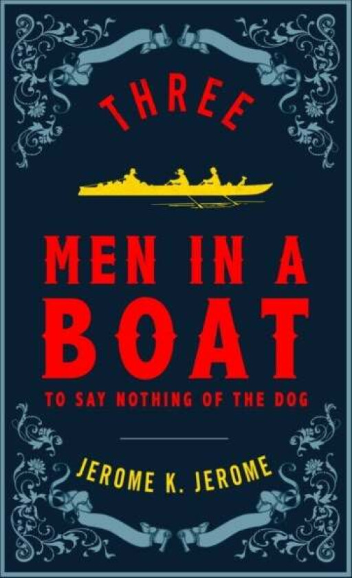 Three Men in a Boat av Jerome K. Jerome