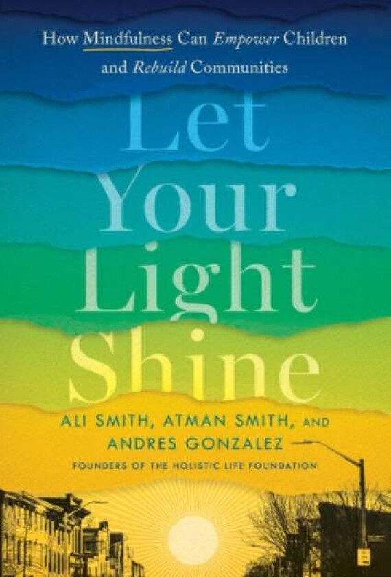 Let Your Light Shine av Ali (Ali Smith) Smith, Atman (Atman Smith) Smith, Andres (Andres Gonzalez) Gonzalez